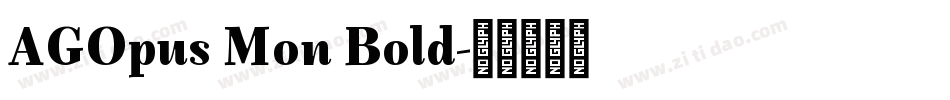 AGOpus Mon Bold字体转换